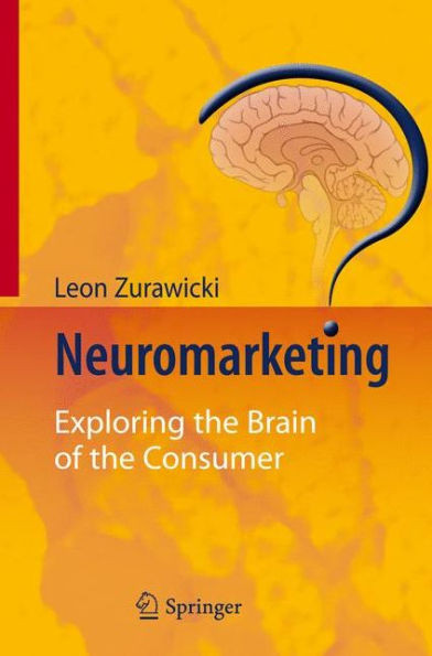 Neuromarketing: Exploring the Brain of the Consumer