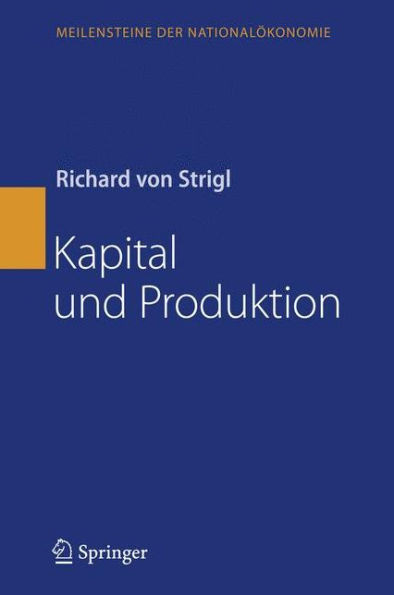 Kapital Und Produktion