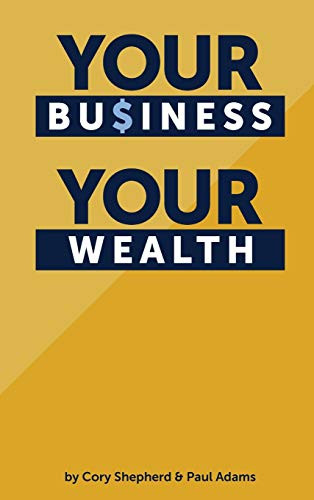 Your Business Your Wealth - Hardcover