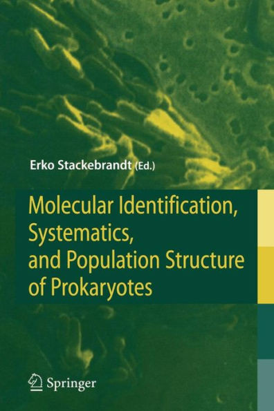 Molecular Identification, Systematics, and Population Structure of Prokaryotes