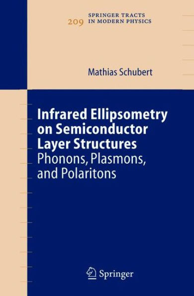 Infrared Ellipsometry on Semiconductor Layer Structures: Phonons, Plasmons, and Polaritons