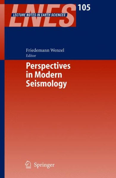 Perspectives in Modern Seismology