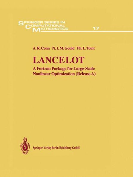 Lancelot: A FORTRAN Package for Large-Scale Nonlinear Optimization (Release A)