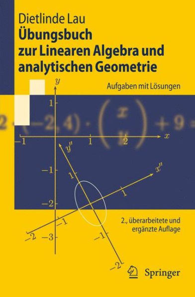 Übungsbuch Zur Linearen Algebra Und Analytischen Geometrie: Aufgaben Mit Lösungen
