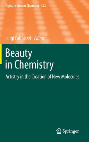 Beauty in Chemistry: Artistry in the Creation of New Molecules
