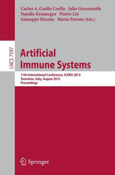 Artificial Immune Systems: 11th International Conference, Icaris 2012, Taormina, Italy, August 28-31, 2012, Proceedings