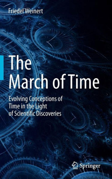 The March of Time: Evolving Conceptions of Time in the Light of Scientific Discoveries