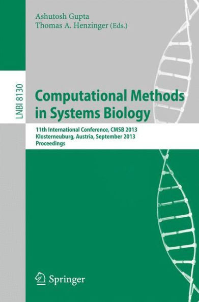 Computational Methods in Systems Biology: 11th International Conference, Cmsb 2013, Klosterneuburg, Austria, September 22-24, 2013, Proceedings