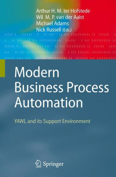 Modern Business Process Automation: Yawl and Its Support Environment