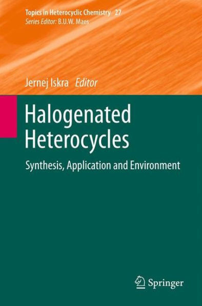 Halogenated Heterocycles: Synthesis, Application and Environment