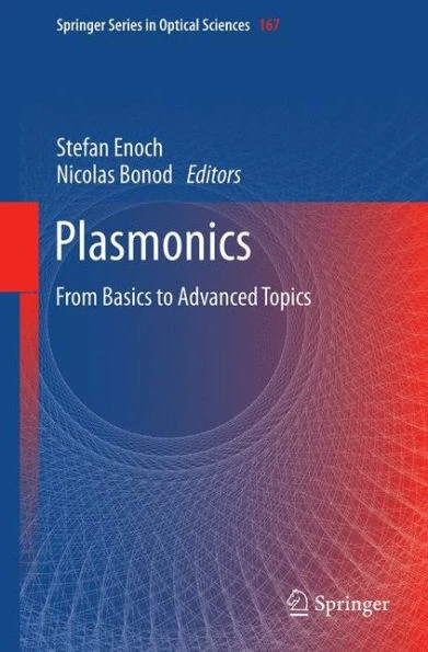Plasmonics: From Basics to Advanced Topics