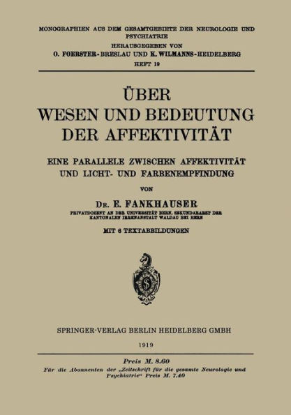 Ãœber Wesen Und Bedeutung Der AffektivitÃ¤t: Eine Parallele Zwischen AffektivitÃ¤t Und Licht- Und Farbenempfindung