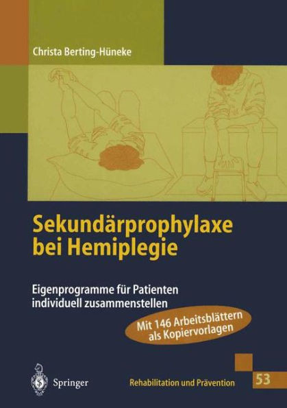 SekundÃ¤rprophylaxe Bei Hemiplegie: Eigenprogramme FÃ¼r Patienten Individuell Zusammenstellen