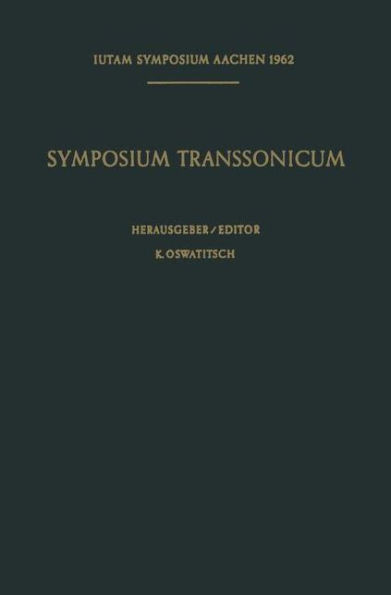 Symposium Transsonicum / Symposium Transsonicum: Aachen, 3.-7. September 1962