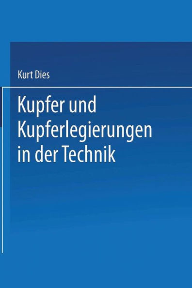 Kupfer Und Kupferlegierungen in Der Technik