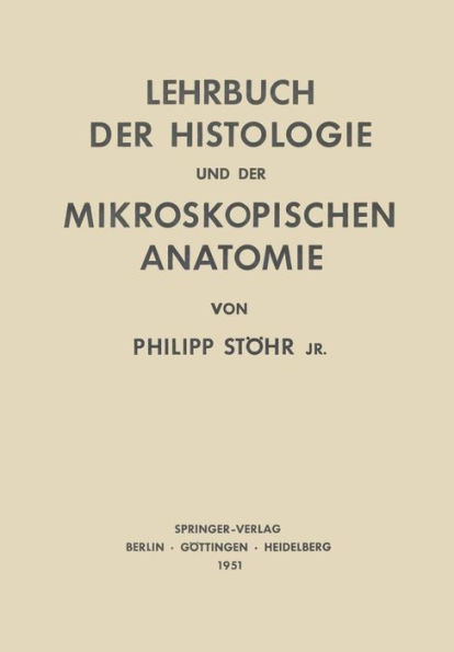 Lehrbuch Der Histologie Und Der Mikroskopischen Anatomie Des Menschen