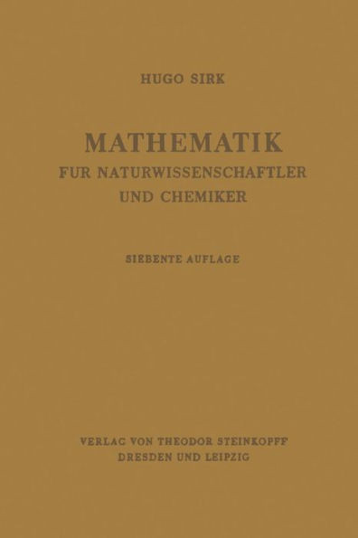 Mathematik FÃ¼r Naturwissenschaftler Und Chemiker: Eine EinfÃ¼hrung in Die Anwendungen Der HÃ¶heren Mathematik