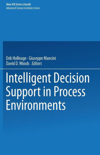 Intelligent Decision Support in Process Environments