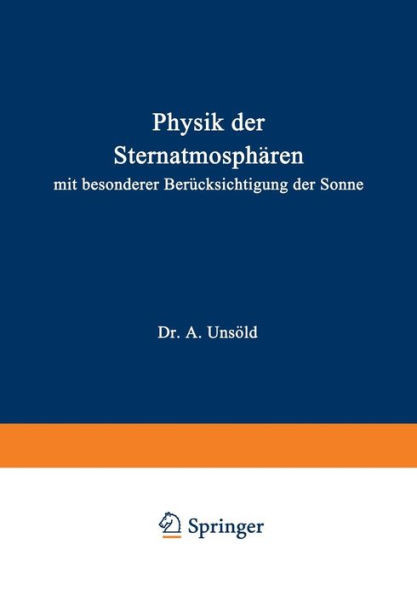 Physik Der Sternatmosphären: Mit Besonderer Berücksichtigung Der Sonne