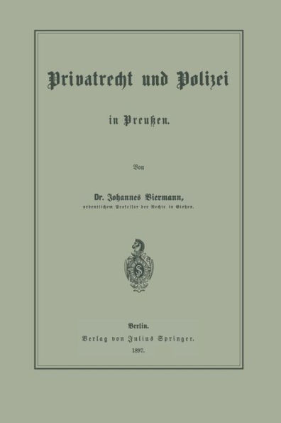 Privatrecht Und Polizei in Preußen