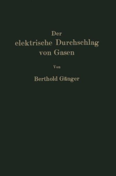 Der Elektrische Durchschlag Von Gasen