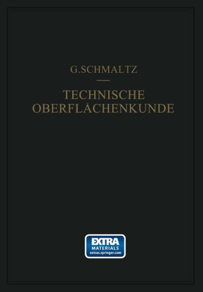 Technische Oberflächenkunde: Feingestalt Und Eigenschaften Von Grenzflächen Technischer Körper Insbesondere Der Maschinenteile
