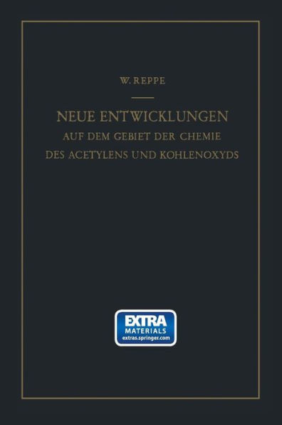 Neue Entwicklungen Auf Dem Gebiete Der Chemie Des Acetylens Und Kohlenoxyds