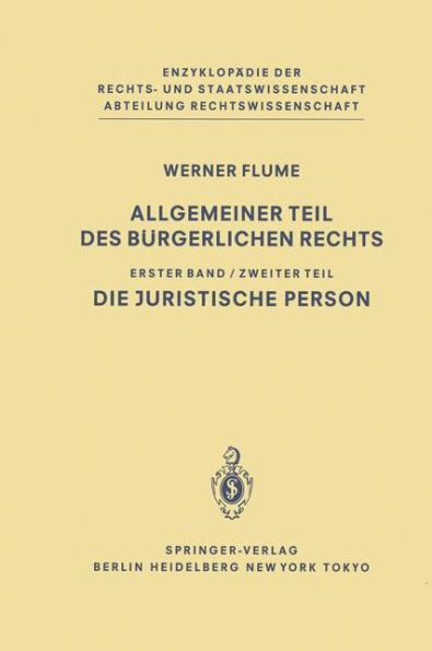 Allgemeiner Teil Des BÃ¼rgerlichen Rechts: Zweiter Teil Die Juristische Person