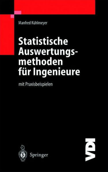 Statistische Auswertungsmethoden FÃ¼r Ingenieure: Mit Praxisbeispielen