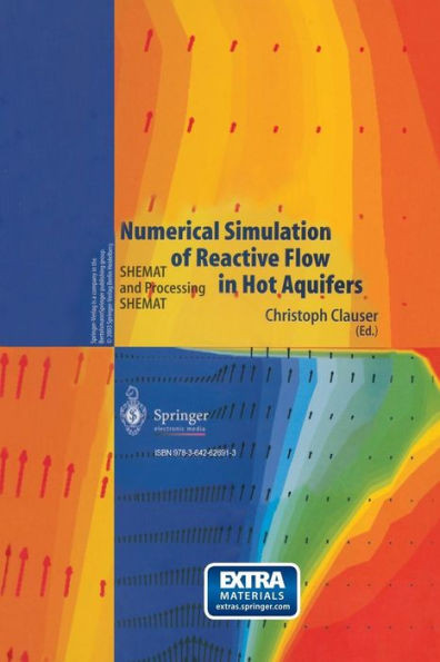 Numerical Simulation of Reactive Flow in Hot Aquifers: Shemat and Processing Shemat