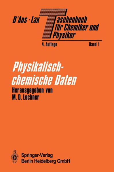 Taschenbuch FÃ¼r Chemiker Und Physiker: Band I Physikalisch-Chemische Daten