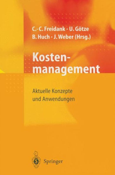 Kostenmanagement: Aktuelle Konzepte Und Anwendungen