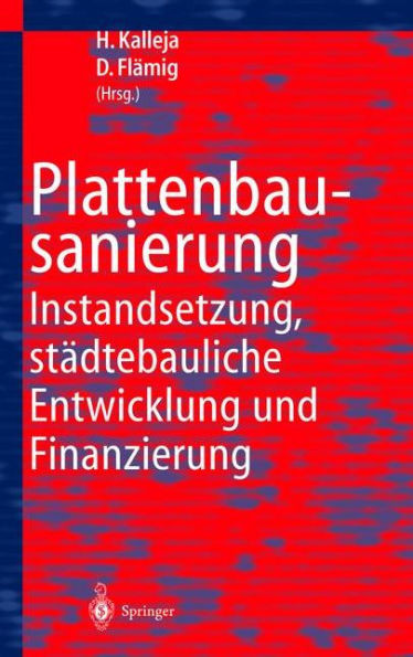Plattenbausanierung: Instandsetzung, Städtebauliche Entwicklung Und Finanzierung
