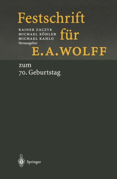 Festschrift FÃ¼r E.A. Wolff: Zum 70. Geburtstag Am 1.10.1998