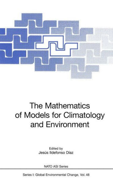 The Mathematics of Models for Climatology and Environment