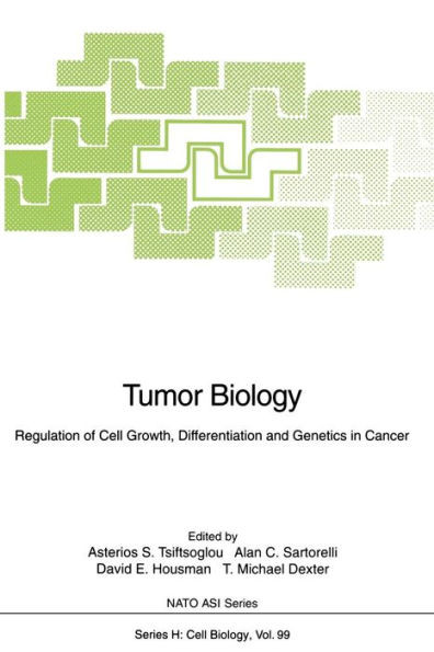 Tumor Biology: Regulation of Cell Growth, Differentiation and Genetics in Cancer