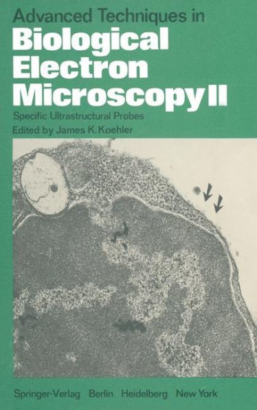 Advanced Techniques in Biological Electron Microscopy II: Specific Ultrastructural Probes