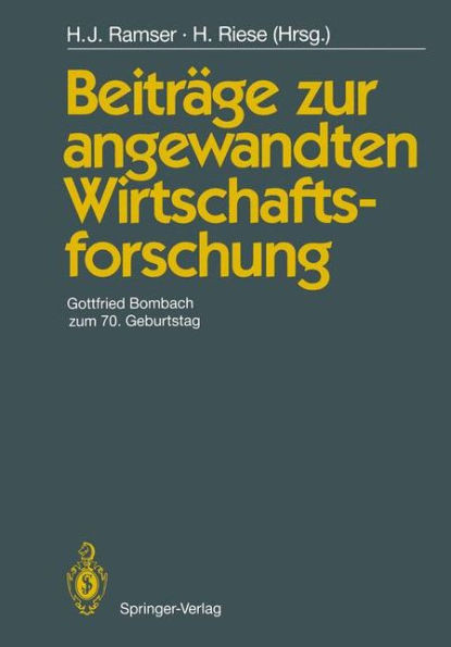 Beiträge Zur Angewandten Wirtschaftsforschung: Gottfried Bombach Zum 70. Geburtstag