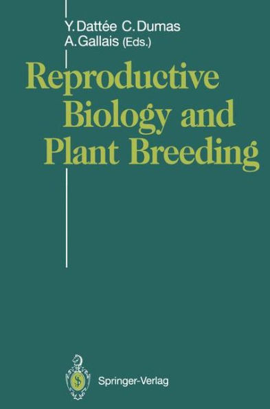 Reproductive Biology and Plant Breeding: Biologie de la Reproduction Et AmÃ©lioration Des Plantes