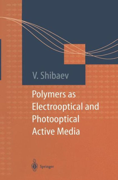 Polymers as Electrooptical and Photooptical Active Media