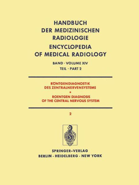 Röntgendiagnostik Des Zentralnervensystems Teil 2 / Roentgen Diagnosis of the Central Nervous System Part 2