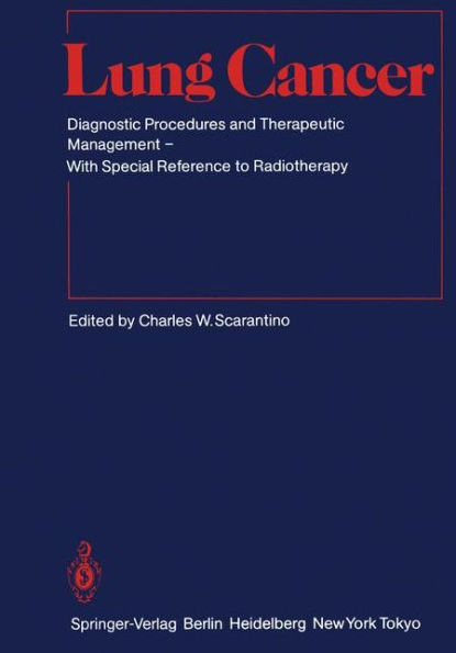 Lung Cancer: Diagnostic Procedures and Therapeutic Management with Special Reference to Radiotherapy