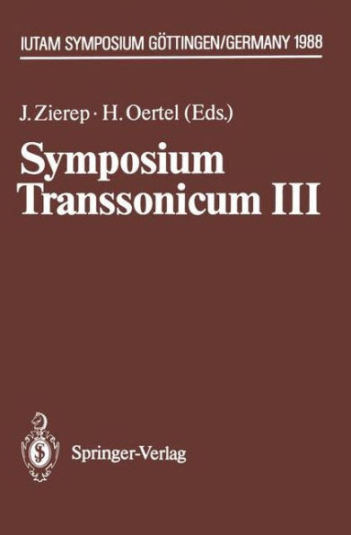 Symposium Transsonicum III: Iutam Symposium Göttingen, 24.-27.5.1988