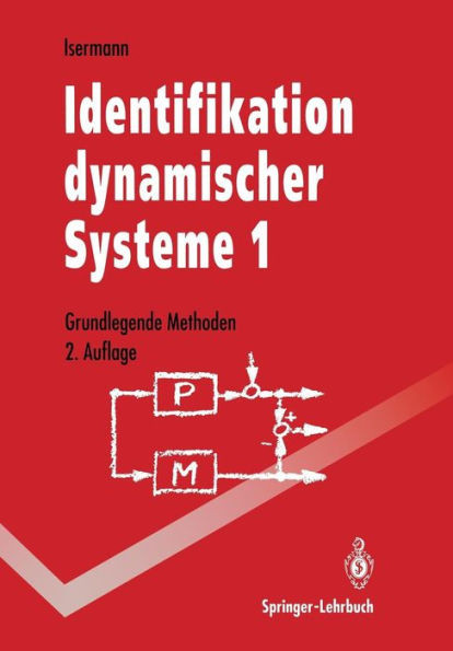 Identifikation Dynamischer Systeme 1: Grundlegende Methoden
