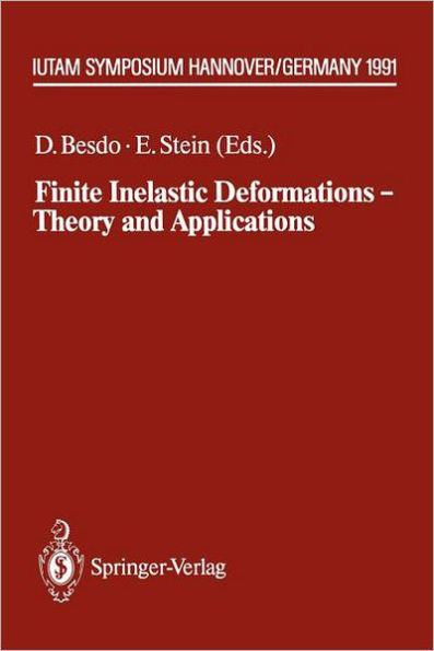 Finite Inelastic Deformations -- Theory and Applications: Iutam Symposium Hannover, Germany 1991