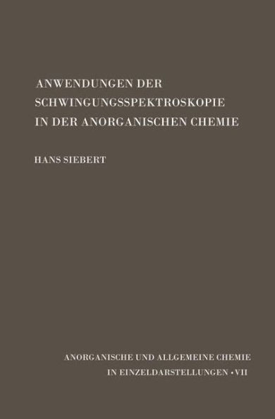 Anwendungen Der Schwingungsspektroskopie in Der Anorganischen Chemie