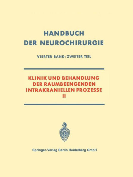 Klinik Und Behandlung Der Raumbeengenden Intrakraniellen Prozesse II