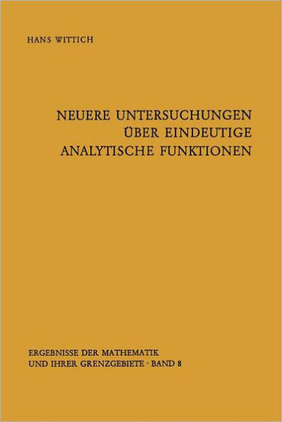 Neuere Untersuchungen Ãœber Eindeutige Analytische Funktionen