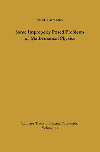 Some Improperly Posed Problems of Mathematical Physics