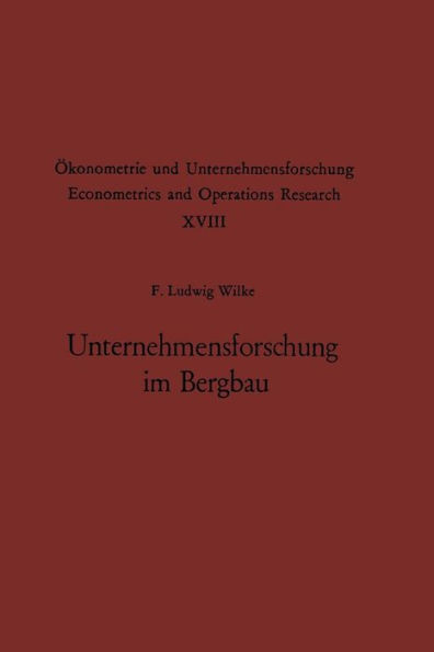Unternehmensforschung Im Bergbau: Methoden Und Aufgaben